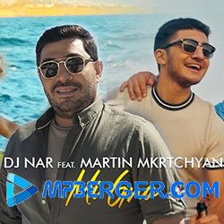 DJ Nar ft. Martin Mkrtchyan - Mi Gna (2019)