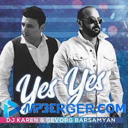 Party Dj. Karen ft. Gevorg Barsamyan - Misht Asumes,  Yes, Yes, Yes (Remix) (2019)