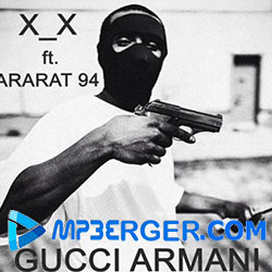Ararat 94 Feat. X_X - Gucci Armani (2020)
