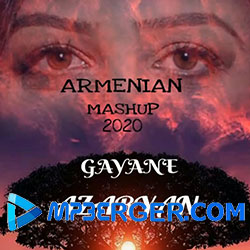 Gayane Azaryan - Armenian Mashup (2020)