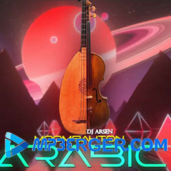 (DJ Arsen) Arsen Movsisyan - Arabic (Moombahton Music) (2020)