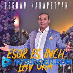 Gegham Nahapetyan - Esor Es Inch Lav Ora (2020)