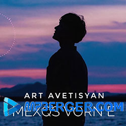 Art Avetisyan - Mexqs Vorn E (2020)