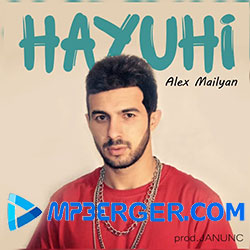 Alex Mailyan - Hayuhi (2021)